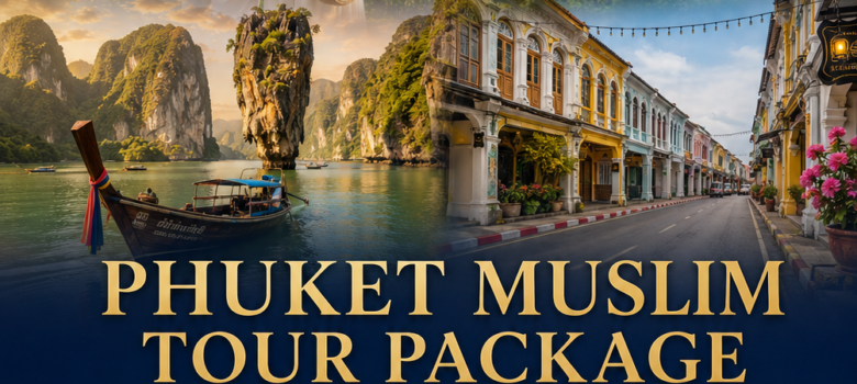 phuket muslim tour package 5 days 4 nights